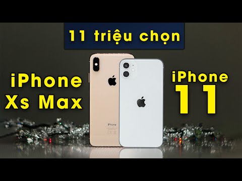 Có 11 - 12 triệu mua iPhone Xs Max hay iPhone 11?