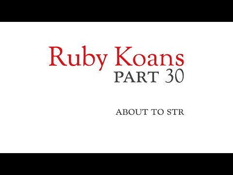 Part 30 - about strings - Ruby Koans