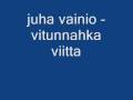 juha vainio - vitunnahka viitta