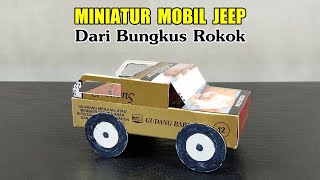 Cara Membuat Miniatur Mobil Jeep dari Bungkus Rokok