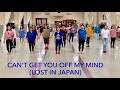 Can&#39;t Get You Off My Mind Line Dance (Lost In Japan)