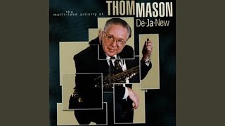 Miniatura de vídeo de "Thom Mason - Everyday I Have The Blues"