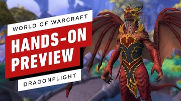 World of Warcraft: Dragonflight Hands-On Preview