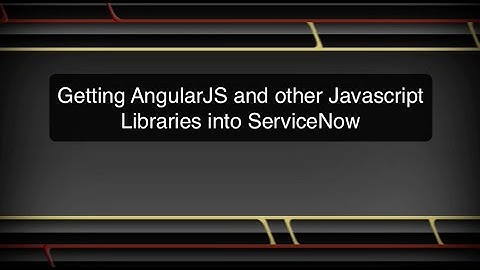 Getting AngularJS into ServiceNow