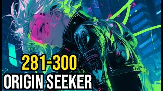 Origin Seeker Ch 281-300 |  GameLit | Portal Fantasy / Isekai|High Fantasy |Magic Webnovel Audiobook