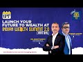 13 days to launch your future to wealth at indian wealth summit 20