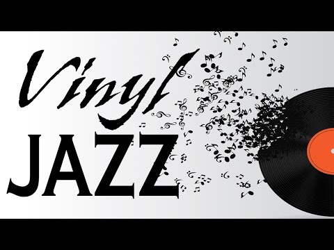 Vinyl JAZZ -  Piano Instrumental JAZZ Music for Work, Study,Calm