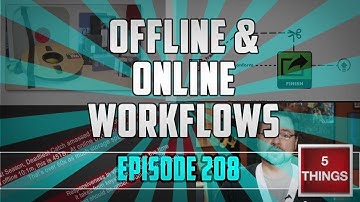 Filmmaking Offline / Online Workflows with Avid, Premiere Pro, and FCP X