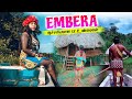 எம்பேரா பழங்குடி பற்றிய 12 ஆச்சரியமான உண்மைகள் | AMAZING TRUTHS ABOUT EMBERA PEOPLE