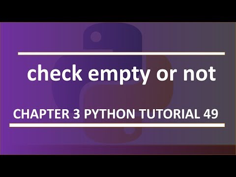 check-empty-or-not-:-python-tutorial-49
