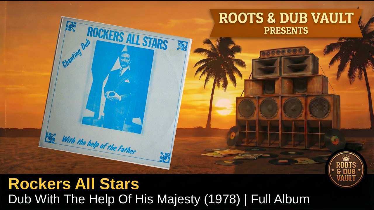Rockers All Stars — Dub With The Help Of His Majesty (1978) | Full