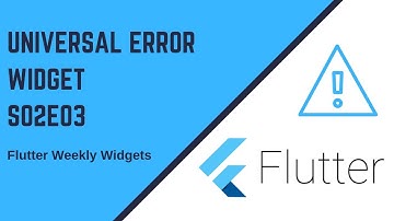 Flutter Weekly Widgets S02E03 | Universal Error Widget