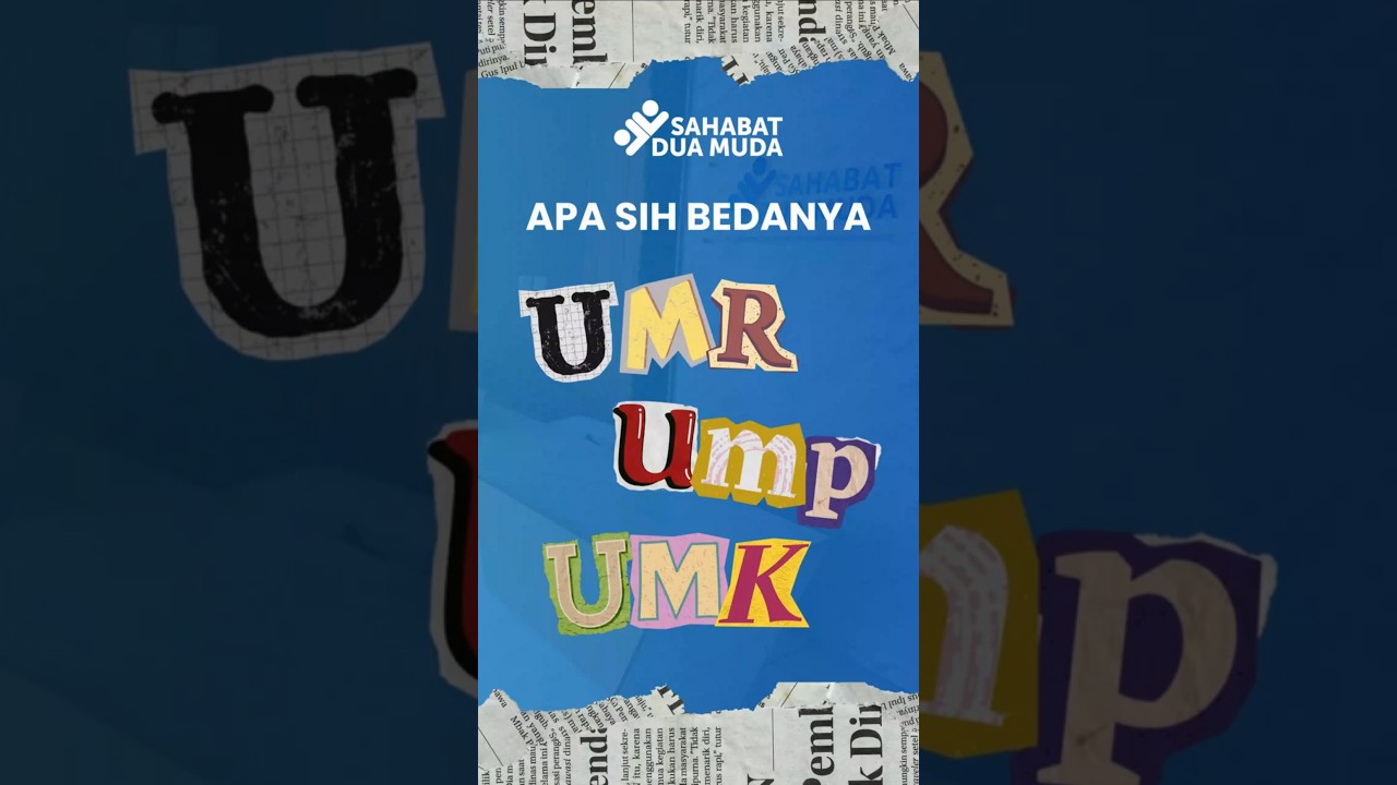 ini bedanya UMR UMP UMK, jangan sampai salah lagi ya! #sahabatduamuda #UMR #UMP #UMK
