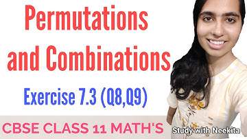Permutations and Combinations CBSE class 11 Math /Exercise 7.3 /Q8,Q9