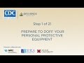 Prepare To Doff Your PPE Step 1 21 Prepare To Doff Your PPE Step 1 21