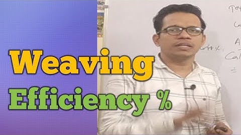 Efficiency kya hota hai ,Efficiency kaise nikale,loom efficiency .
