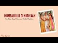 Mumbai Dilli Di Kudiyaan song (lyrics) : | Tiger Shroff | Ananya Pandey | Tara Sutaria | SOTY2 | Mp3 Song