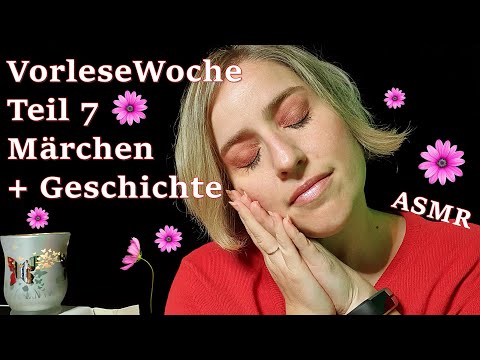 ASMR🐝🤴 VorleseWoche Teil 7 Märchen und Kurzgeschichte sanft geflüstert* vorlesen*deutsch/german
