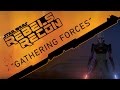 Rebels Recon #1.08: Inside Gathering Forces | Star Wars Rebels