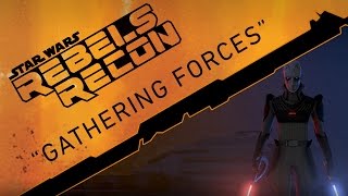 Rebels Recon #1.08: Inside "Gathering Forces" | Star Wars Rebels