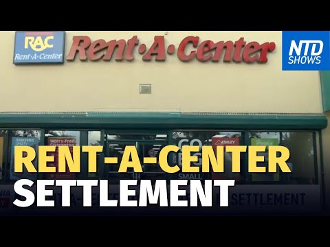 Rent-A-Center to Pay $15.5m in Settlement; Chinese Americans React to Pelosi in Taiwan | NTD Shows