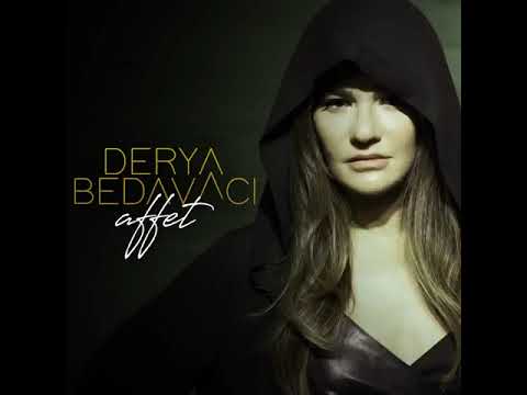 Derya Bedavacı - Affet