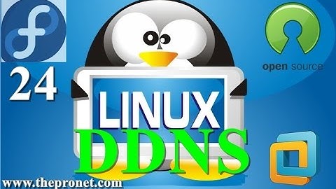 06 - Everything About Linux Fedora 24 | DDNS - method to automatically update a DNS
