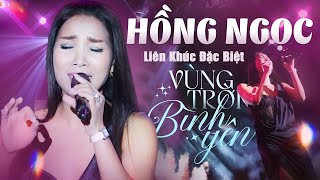 HỒNG NGỌC - Liên Khúc Live Đặc Biệt 