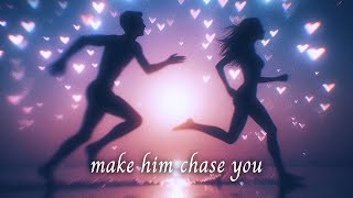 Make Him CHASE You! Affirmations Meditation | LOA Manifestation Tools