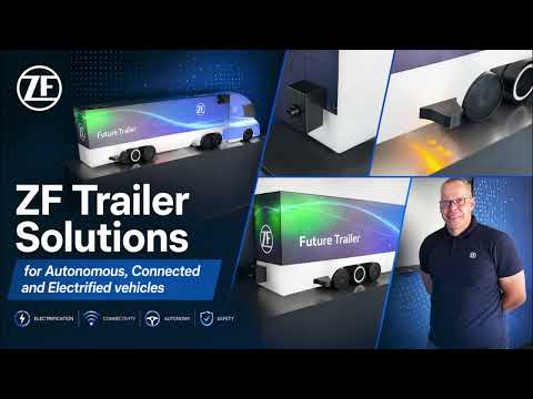 ZF’s Trailer Solutions for Autonomous, Connected & Electrified Trucks | CV Technology Day 2026