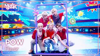 POW - Flavor [Music Bank] | KBS WORLD TV 260807