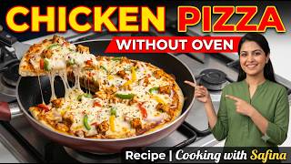 Chicken Pizza Without Oven Recipe Cooking With Safina