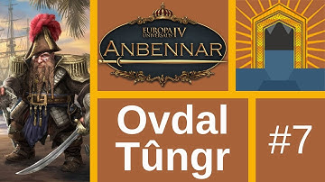 Lets Play EU4: Anbennar (Ovdal Tûngr) #7