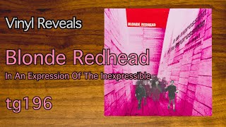 Reveal 0470: Blonde Redhead - In an Expression of the Inexpressible - tg196