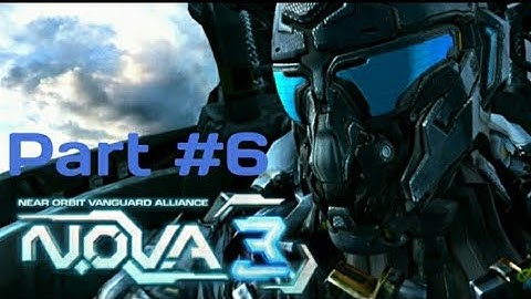Nova 3 freedom edition gameplay / EYE OF THE STORM /  Part #6