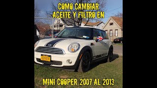 Como cambiar aceite y filtro en Mini Cooper 2007 al 2013