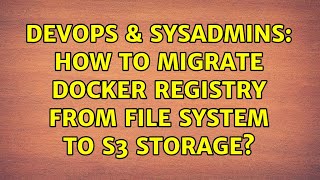 Celebrity DevOps & SysAdmins: How to migrate Docker Registry from file system to S3 storage? Net Worth