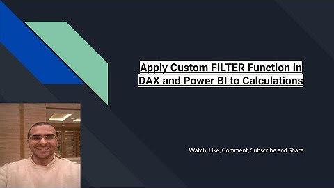 Apply Custom FILTER Function in DAX and Power BI to Calculations