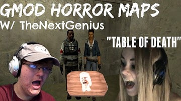 TABLE OF DEATH! - Gmod Horror Maps: Shadows Chapter 2 w/ THENEXTGENIUS