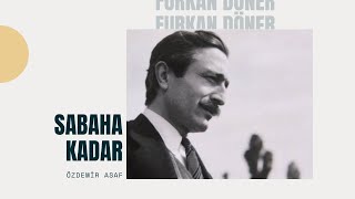 Özdemir Asaf | Sabaha Kadar Resimi