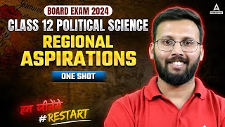 Class 12 Political Science Regional Aspirations One Shot | Board Exam 2024 Pol Science by Moin sir