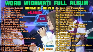 Woro Widowati Full Album Dangdut Koplo Terbaru |  Lirik Lagu | Madiun Ngawi | Bidadari Cinta