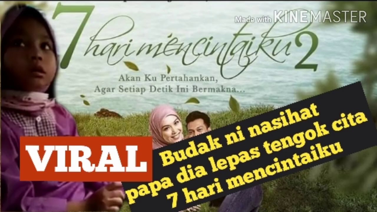 7 Hari Mencintaiku 2 Budak Viral Youtube