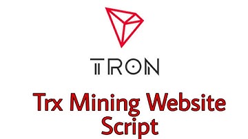 Trx Mining Website Free Script With Complete Admin Panel Download Now