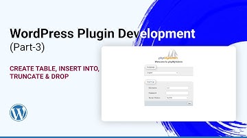 Create, Insert, Drop & Truncate - WordPress Custom Plugin Development 2021 in Hindi (Part-3)