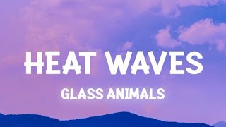 Glass Animals - Heat Waves (Slowed Tik Tok) (Lyrics) sometimes all i think about is you late nights