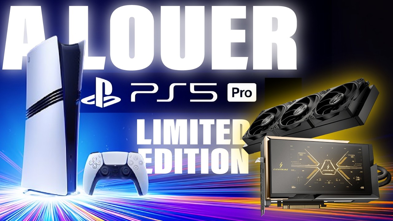 Des PS5 PRO à Louer, MSI RTX 5090 LIGHTNING Z HORS DE PRIX, RTX 6000D 84Go de VRAM, Nova Lake 854W!