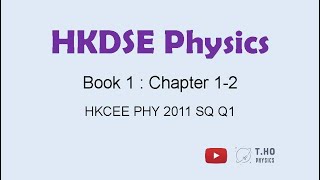 (1.1-2) HKCEE PHY 2011 SQ Q1