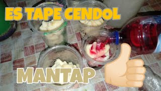 ES TAPE CENDOL||BUAT SENDIRI DIRUMAH