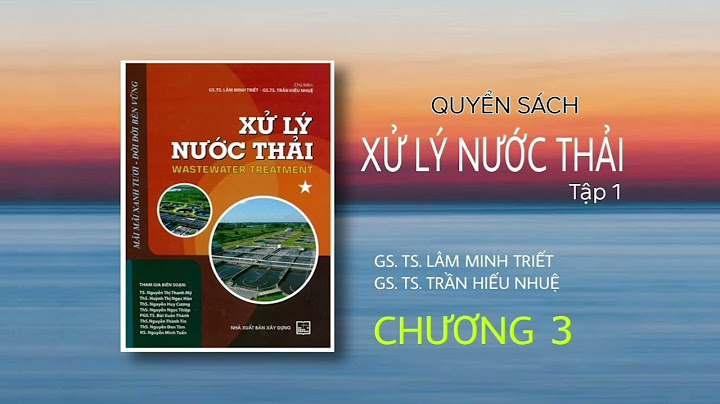 So sánh 2 phương phápxử lý nước thải năm 2024